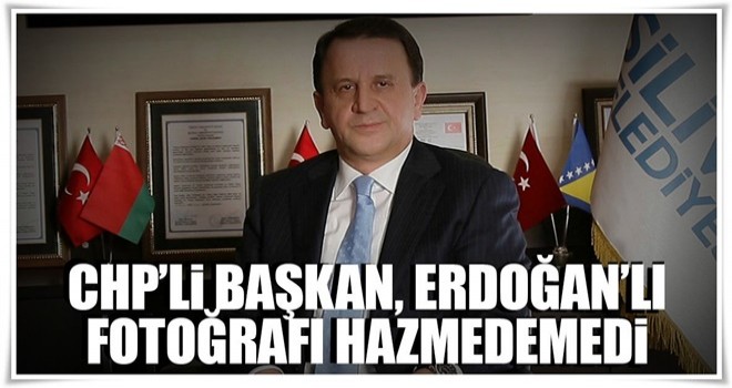 CHP’li başkan, Erdoğan’lı fotoğrafı hazmedemedi