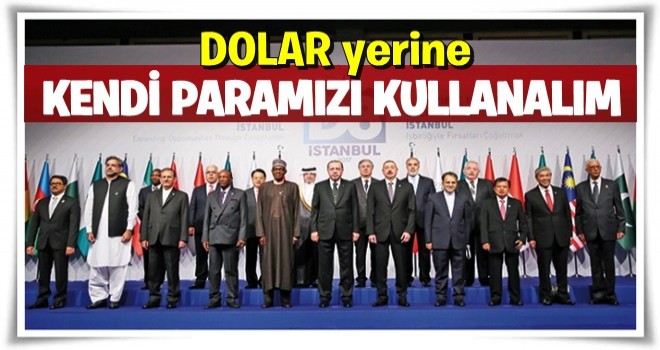 'Millî paraları kullanarak 500 milyar $ kazanalım'