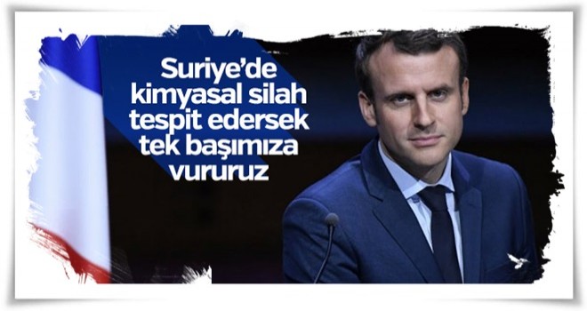 Macron'dan Suriye açıklaması