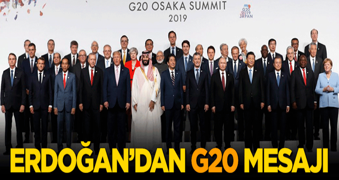 Cumhurbaşkanı Erdoğan'dan 'G20' mesajı