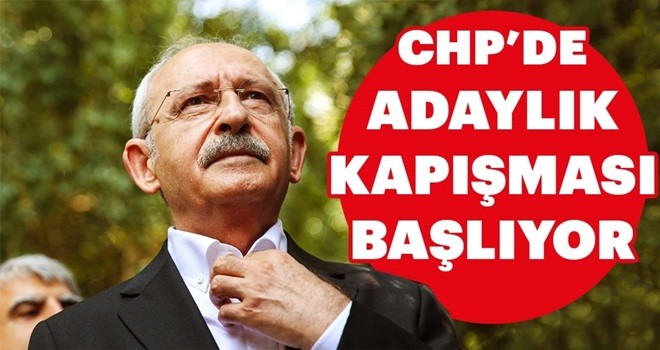 CHP’de adaylık kapışması başlıyor