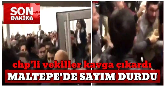 SON DAKÄ°KA: Maltepeâde sayÄ±m durdu! CHP olay Ã§Ä±kardÄ±... .