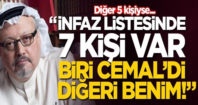 "İnfaz listesinde 7 kişi var! Biri Cemal'di, diğeri benim. Kalan 5 kişiyse..."