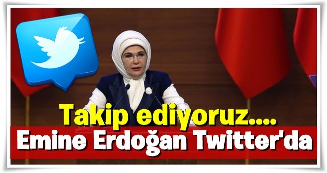 Emine Erdoğan Twitter'da