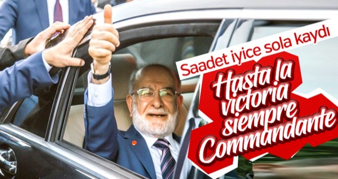 Saadetliler Karamollaoğlu'na Commandante diyor