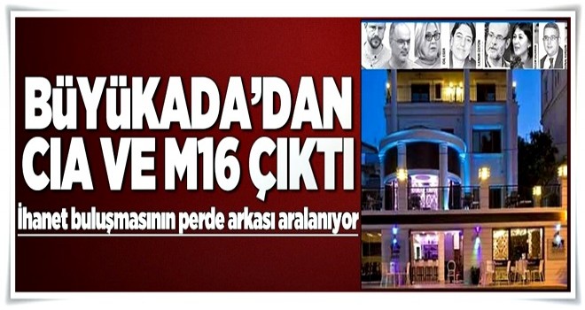 Büyükada'dan CIA ve MI6 çıktı .