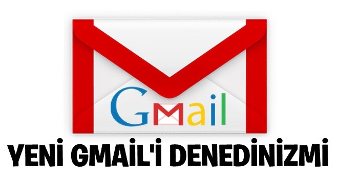 Google yeni Gmail'i kullanıma sundu: İşte tüm yeni özellikler