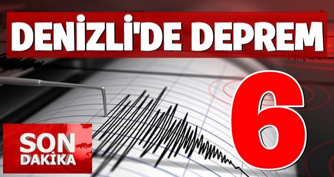 Ä°zmir'den sonra Denizli'de de deprem!