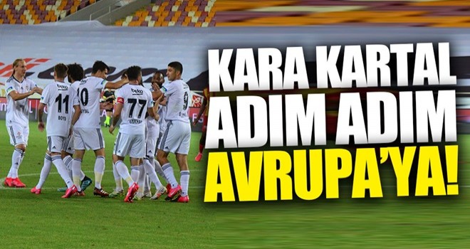 Beşiktaş adım adım Avrupa'ya!