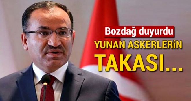 Bozdağ: Yunan askerleri takas konusu değil