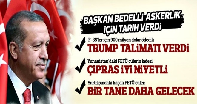 Erdoğan’dan bedelli açıklaması: Kararname ile çıkarabiliriz