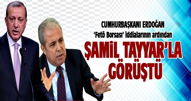 Erdoğan o iddiaları Şamil Tayyar'a sordu