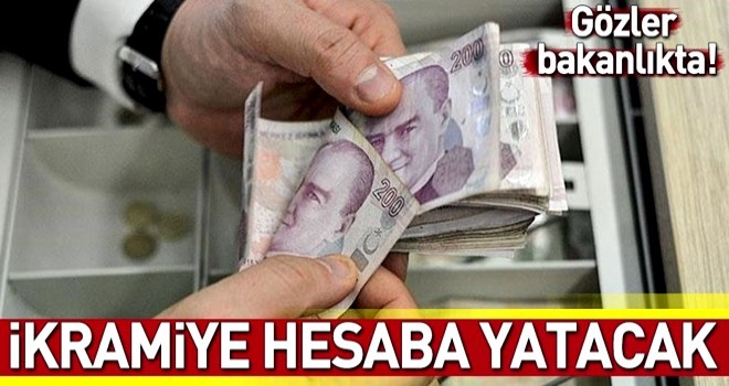 İkramiye hesaba yatacak! Gözler Bakanlık'ta