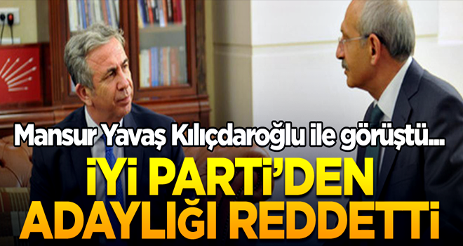 Mansur Yavaş Kılıçdaroğlu ile görüştü... İYİ Parti’den adaylığı reddetti