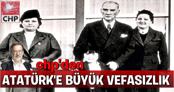 CHP Atatürk’ün kız kardeşinin yardım talebini reddetmiş!