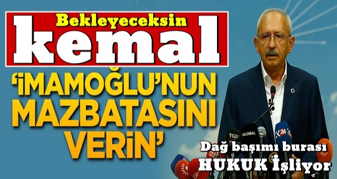 Kılıçdaroğlu işi oldu bittiye getirmek istiyor! 'İmamoğlu'nun mazbatasını verin'