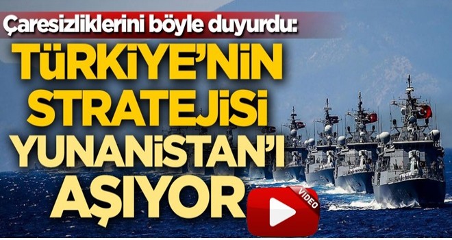 Çaresizliklerini böyle duyurdu: Türkiye'nin stratejisi Yunanistan'ı aşıyor