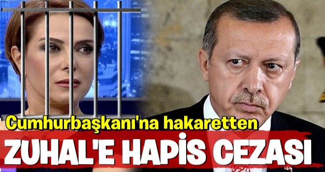 Zuhal Olcay'a hapis şoku!