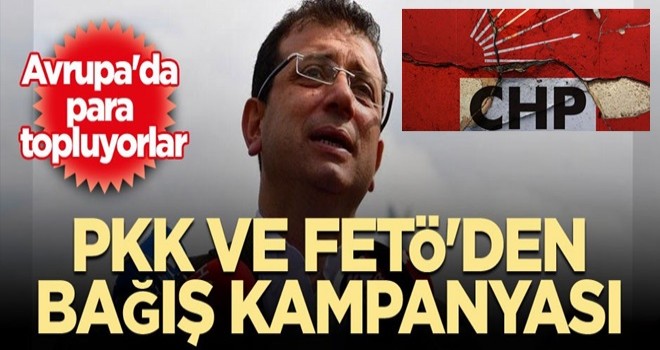 PKK ve FETÖ'den bağış kampanyası... Avrupa'da para topluyorlar