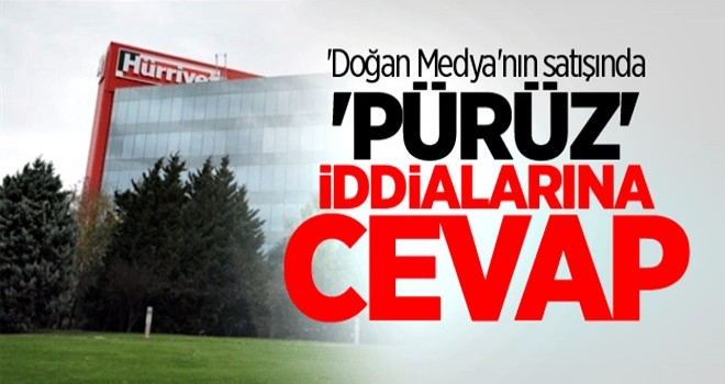 'Doğan Medya'nın satışında 'pürüz' iddialarına cevap