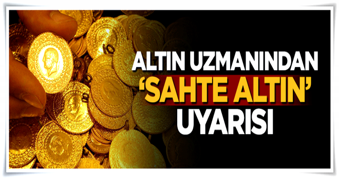 İslam Memiş’in sahte altın uyarısı