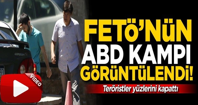 FETÖ'nün ABD'deki kampından şok görüntü! Teröristler yüzlerini kapattı