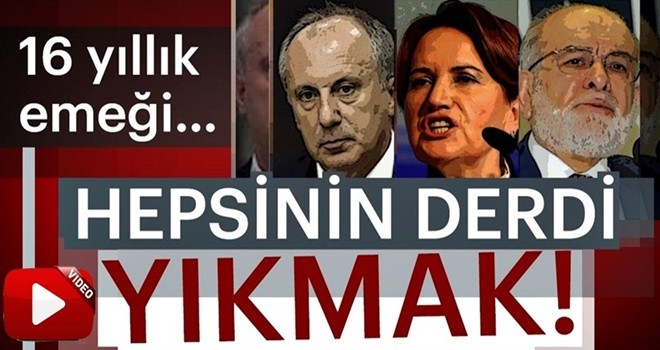 Hepsinin derdi yıkmak!