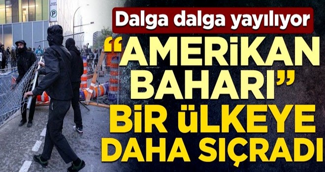 Dalga dalga yayılıyor! “Amerikan Baharı” Kanada'ya da sıçradı