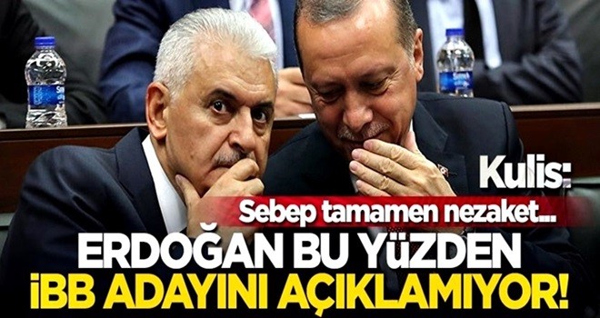 "Yani sebep tamamen nezaket" dedi, Erdoğan'ın neden İBB adayını duyurmadığını açıkladı!