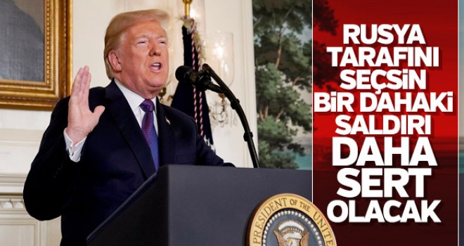Trump ;'' Rusya tarafını seçsin''