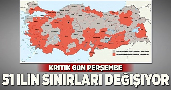 51 ilin sınırları değişiyor .