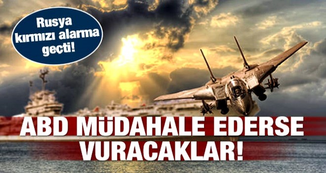 Rusya kırmızı alarma geçti! ABD müdahale ederse vuracak