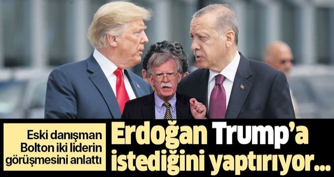 ABD Ulusal Güvenlik eski Danışmanı John Bolton: Erdoğan Trump'a istediğini yaptırıyor