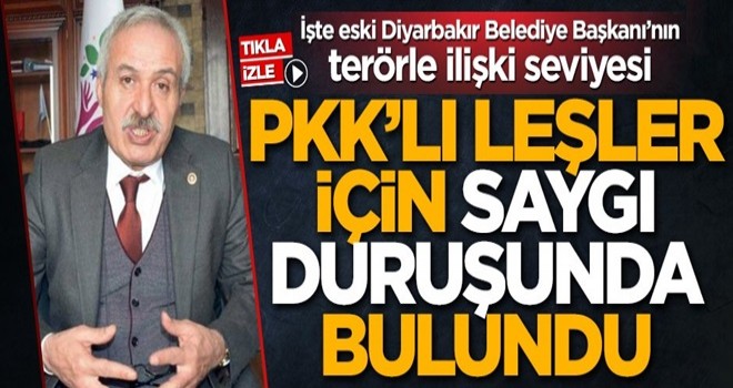 İşte eski Diyarbakır Belediye Başkanı’nın terörle ilişki seviyesi! PKK'lı leşler için saygı duruşunda bulundu