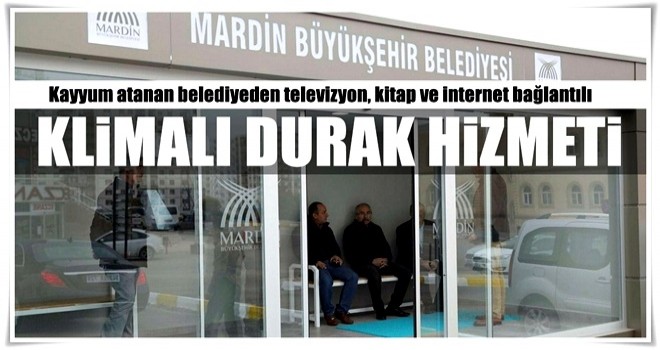 Mardin'de klimalı durak dönemi