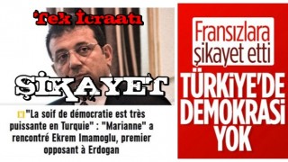 Ekrem İ. Fransız basınına Türkiye’yi şikayet etti