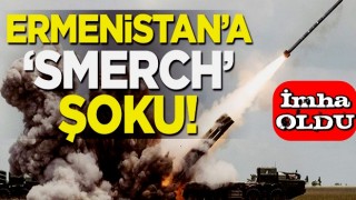 Ermenistan'a "Smerch" şoku! Yok edildi