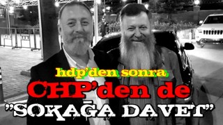 HDP ve CHP kaos peşinde