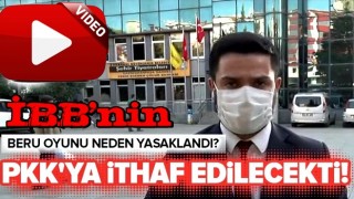 İBB'nin Beru oyunu neden yasaklandı? PKK'ya ithaf edilecekti! .