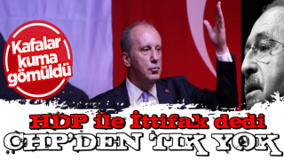 Kafalar kuma gömüldü! Muharrem İnce’nin HDP itirafına CHP’den halen ‘tık’ yok