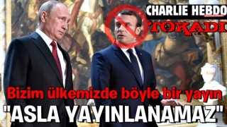 Macron’un kuyruğuna basıldı! Rusya'dan Fransa'ya Charlie Hebdo tokadı