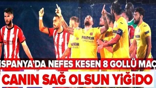 Villarreal: 5 - Sivasspor: 3 MAÇ SONUCU .