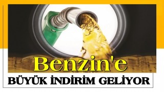 Benzine büyük indirim geliyor