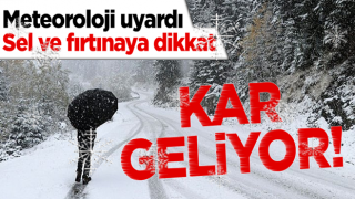 Meteoroloji'den kar yağışı uyarısı!