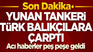 Adana'da Yunan tankeriyle, Türk balıkçı teknesi çarpıştı