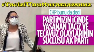 CHP parti içinde yaşanan taciz-tecavüz olaylarından AK Parti'yi sorumlu tuttu