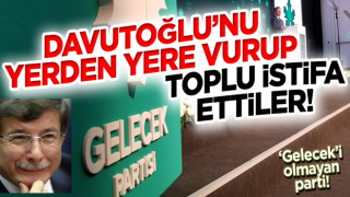 Gelecek Partisi Sakarya'da toplu istifa! Ahmet Davutoğlu'nu yerden yere vurdular