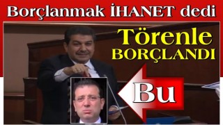 Göksu: ''İBB ekrem 'borçlanmak ihanet' dedi, törenle borçlandı''