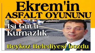 İBB'nin asfalt oyununu Beykoz Belediyesi bozdu!