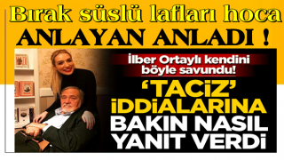 İlber Ortaylı kendini böyle savundu! 'Taciz' iddialarına bakın nasıl yanıt verdi